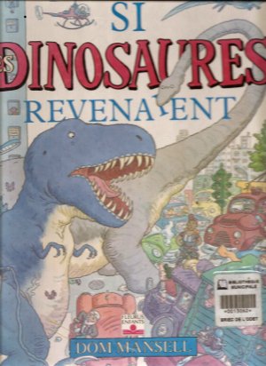 Si les dinosaures revenaient