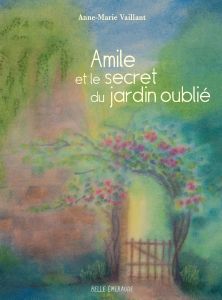 AmileSecretJardinOublie